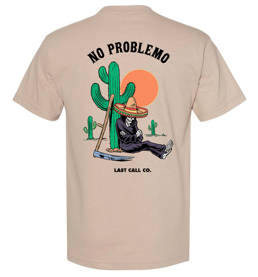 Last Call Co. No Problemo S/S Tee